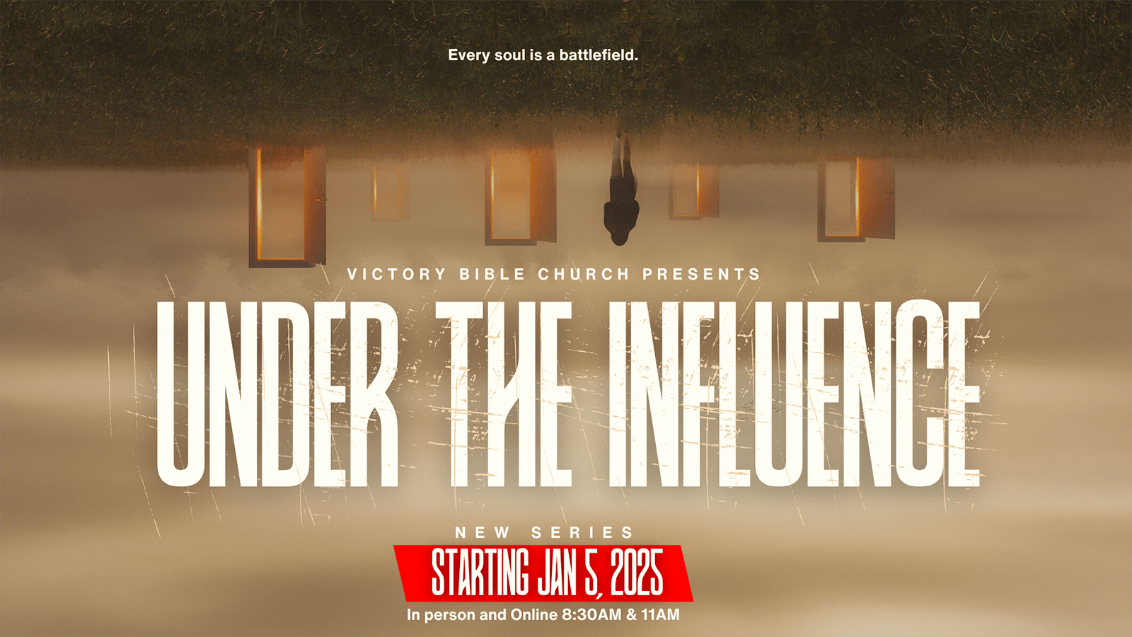 Under the Influence Sermon Series at Victory Bible Church in Pasadena, CA